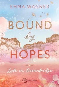 Enlarge image Cover: Bound by Hopes - Montlake Romance
