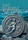 Cover: Das silberne Amulett - Deutsche Literaturgesellschaft