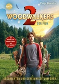 Cover: Woodwalkers - der Film (2). Geschichten und Geheimnisse vom Dreh - Arena