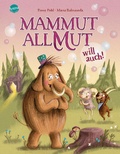Cover: Mammut Allmut will auch! - Arena