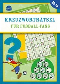 Cover: Kreuzwortr&auml;tsel f&uuml;r Fu&szlig;ball-Fans - Arena