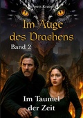 Cover: Im Auge des Drachens: Im Taumel der Zeit - tredition