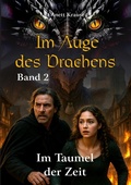 Cover: Im Auge des Drachens - Im Taumel der Zeit - tredition GmbH