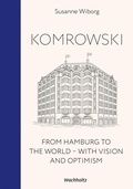 Cover: Komrowski. From Hamburg to the world. - Wachholtz