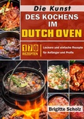 Cover: Die Kunst des Kochens im Dutch Oven - epubli