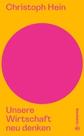 Cover: Unsere Wirtschaft neu denken - Brandst&auml;tter Verlag