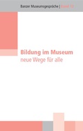 Cover: Bildung im Museum - Bezirk Oberfranken