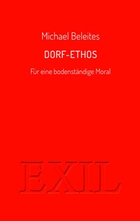 Enlarge image Cover: Dorf-Ethos - Edition BuchHaus Loschwitz