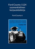 Cover: Ford County 1124 suomenkielinen korjausk&auml;sikirja - BoD - Books on Demand - Finnland