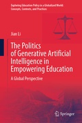 Cover: The Politics of Generative Artificial Intelligence in Empowering Education - Springer