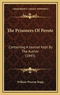 Cover: The Prisoners Of Perote - Kessinger Publishing