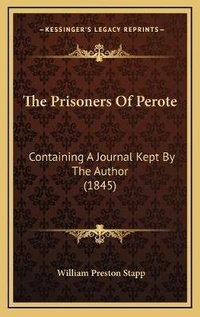 Enlarge image Cover: The Prisoners Of Perote - Kessinger Publishing