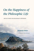 Cover: On the Happiness of the Philosophic Life - University of Chicago Press
