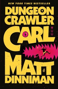 Enlarge image Cover: Dungeon Crawler Carl - Michael Joseph Ltd