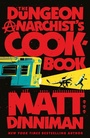 Cover: The Dungeon Anarchist's Cookbook - Michael Joseph Ltd