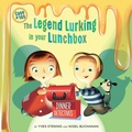 Cover: The Legend Lurking In Your Lunchbox - PublishCreative Books