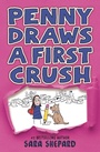 Cover: Penny Draws a First Crush - G.P.Putnam's Sons Books for Young Readers'