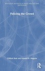 Cover: Policing the Crowd - Routledge
