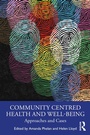 Cover: Community Centred Health and Wellbeing - Routledge