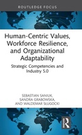 Cover: Human-Centric Values, Workforce Resilience, and Organizational Adaptability - Routledge