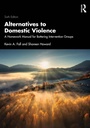 Cover: Alternatives to Domestic Violence - Routledge