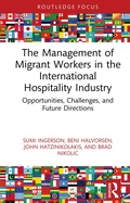 Cover: The Management of Migrant Workers in the International Hospitality Industry - Routledge