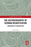 Cover: The Historiography of German Reunification - Routledge