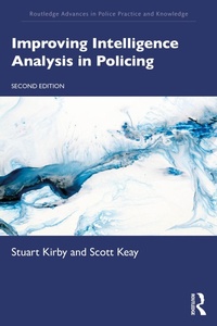 Enlarge image Cover: Improving Intelligence Analysis in Policing - Routledge