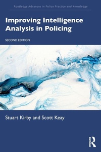 Enlarge image Cover: Improving Intelligence Analysis in Policing - Routledge