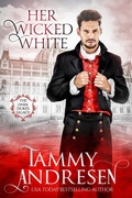 Cover: Her Wicked White (The Dark Duke's Legacy, #1) - Swift Romance Publishing Corp