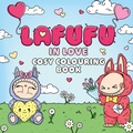 Cover: The Lafufu in Love Cosy Colouring Book: Volume 3 - Arcade