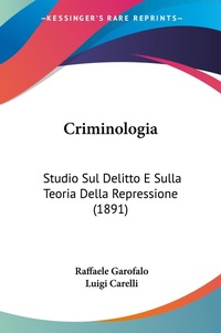 Abbildung von: Criminologia - Kessinger Publishing
