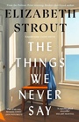 Cover: The Things We Never Say - Penguin Books Ltd