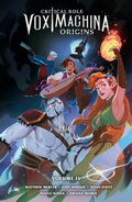 Cover: Critical Role: Vox Machina Origins Volume IV - Dark Horse Books