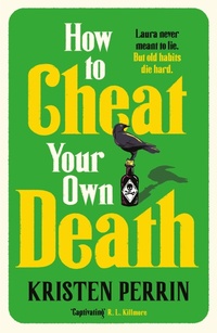 Enlarge image Cover: How to Cheat Your Own Death - Quercus Publishing Plc