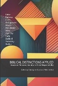 Enlarge image Cover: Biblical Distinctions Applied - Agathon University Press