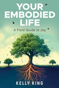 Enlarge image Cover: Your Embodied Life - Morgan James Publishing llc