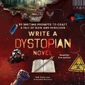 Cover: Write a Dystopian Novel - SIMON & SCHUSTER AUDIO