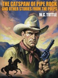 Cover: The Catspaw of Pipe Rock and Other Stories from the Pulps - Wildside Press LLC