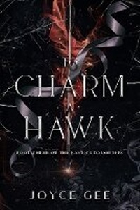 Enlarge image Cover: To Charm a Hawk - Joyce Gee