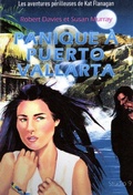 Cover: Panique &agrave; Puerto Vallarta (Les aventures p&eacute;rilleuses de Kat Flanagan, d&eacute;tective ado, #1) - Robert Davies