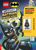 Cover: LEGO (R) DC Super Heroes (TM): Batman Needs You (with Batman minifigure and Batarang) - Buster Books