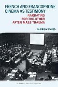 Cover: French and Francophone Cinema as Testimony - Liverpool University Press
