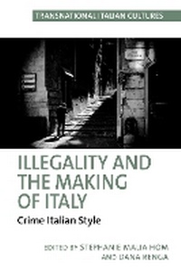 Enlarge image Cover: Illegality and the Making of Italy - Liverpool University Press