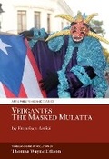 Cover: Vejigantes: The Masked Mulatta - Liverpool University Press