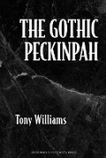Cover: The Gothic Peckinpah - Liverpool University Press