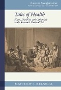 Cover: Tales of Health: Illness, Disability, and Citizenship in the Romantic National Tale - Liverpool University Press