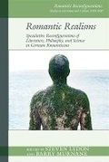 Cover: Romantic Realisms: Speculative Reconfigurations of Literature, Philosophy, and Science in German Romanticism - Liverpool University Press