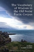 Cover: The Vocabulary of Wisdom in the Old Norse Poetic Corpus - Liverpool University Press