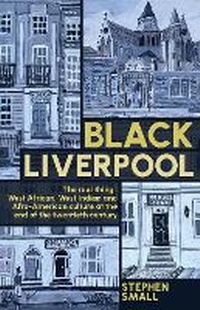 Enlarge image Cover: Black Liverpool - Liverpool University Press